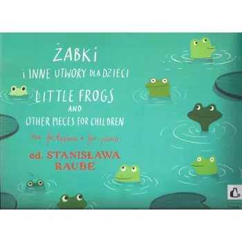 Alenuty Żabki i inne utwory dla dzieci (klavír)