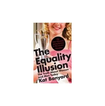 Equality Illusion - Banyard, Kat