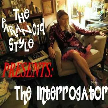 Zahraniční hudba LP The Paranoid Style: The Interrogator 2024
