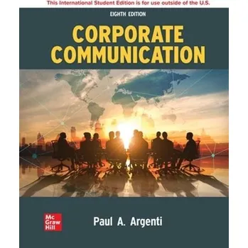 Cizojazyčná kniha Corporate Communication ISE - Argenti, Paul A