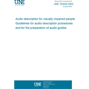 Cizojazyčná kniha UNE 153020:2005 Audio description for visually impaired people. Guidelines for audio description procedures and for the preparation of audio guides Španělsky Tisk