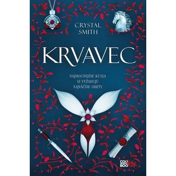 Zväzky mágie 1: Krvavec - Crystal Smithová
