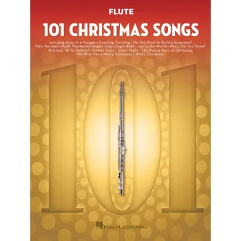 101 Christmas Songs for Flute / 101 vánočních písní pro příčnou flétnu