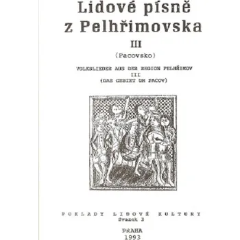 LIDOVÉ PÍSNĚ Z PELHŘIMOVSKA III. - Lubomír Tyllner