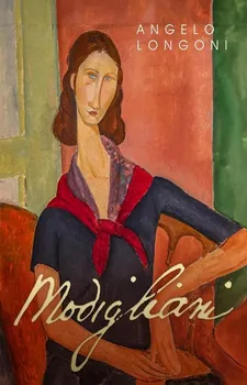 Umění Modigliani - Angelo Longoni [SK] (2023, pevná)