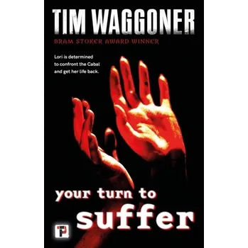 Your Turn to Suffer - Waggoner, Tim [EN] (2021, Měkká, Flame Tree Publishing)