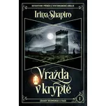 Vražda v kryptě - Irina Shapiro (2023,…
