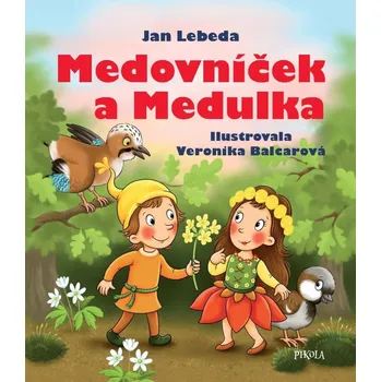 Medovníček a Medulka - Jan Lebeda…