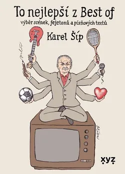 To nejlepší z Best of - Karel Šíp (2023, pevná)