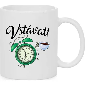 Hrnek - Vstávat! Barva: Bílá