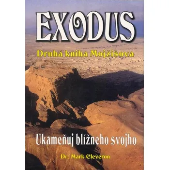 Exodus: Druha kniha Mojžišova - Mark Cleveron [SK] (2006, brožovaná) 