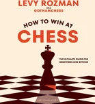 How To Win At Chess: The Ultimate Guide…