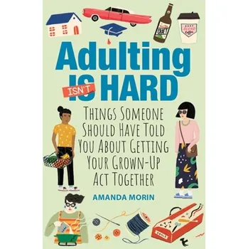 Osobní rozvoj Adulting Made Easy - Morin, Amanda