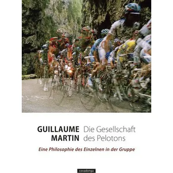 Die Gesellschaft des Pelotons - Martin, Guillaume