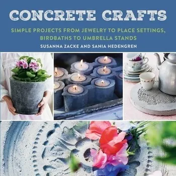 Cizojazyčná kniha Concrete Crafts - Zacke, Susanna a Hedengren, Sania