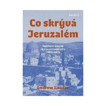 Co skrývá Jeruzalém - Ändrew Lawler