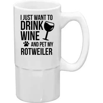 Sklenice Půllitr bílý vysoký I just want to drink wine and pet my...