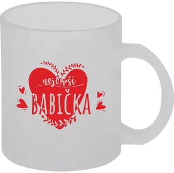 Hrnek 330 ml - skleněný matný Nejlepší babička