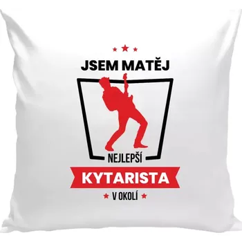 Polštář Polštář bílý 40x40 cm Nejlepší v okolí - kytarista
