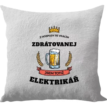 Polštář Polštář bílý 40x40 cm - dlouhý chlup Z hospody se vracím - Elektrikář