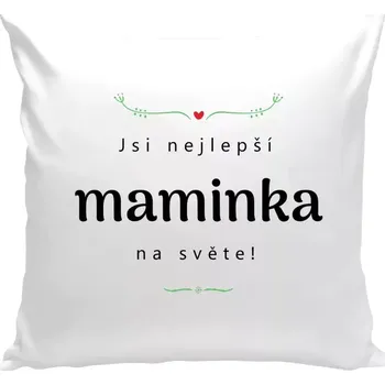Polštář Polštář bílý 40x40 cm Jsi nejlepší maminka na světě