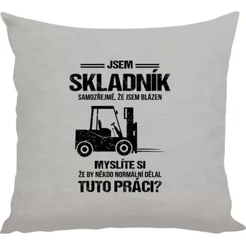 Polštář Polštář lněný 40x40 cm Samozřejmě, že jsem blázen - skladník