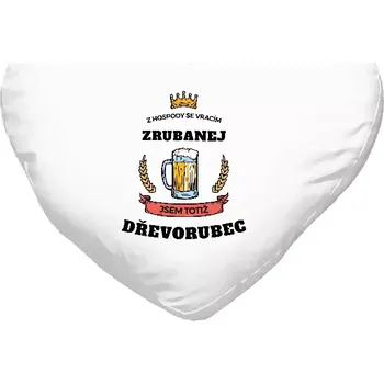 Polštář Polštář srdce 40x35 cm Z hospody se vracím - Dřevorubec