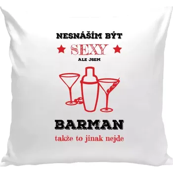 Polštář Polštář bílý 40x40 cm Nesnáším být sexy, ale jsem barman