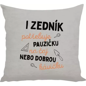 Polštář Polštář lněný 40x40 cm I zedník potřebuje pauzičku