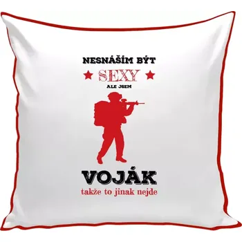 Polštář Polštář barevný 32x32 cm Nesnáším být sexy, ale jsem voják