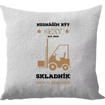 Polštář Polštář bílý 40x40 cm - dlouhý chlup Nesnáším být sexy, ale jsem skladník