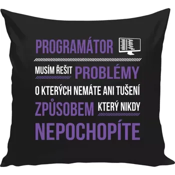 Polštář Polštář černý 40x40 cm Musím řešit problémy - programátor