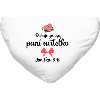 Polštář Polštář srdce 40x35 cm Děkuji za vše, paní učitelko - růže