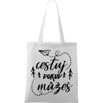 Látková taška Cestuj dokud můžeš