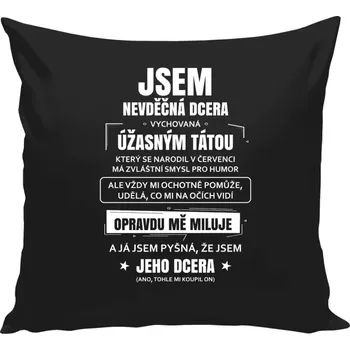 Polštář Polštář černý 40x40 cm Tátova nevděčná dcera