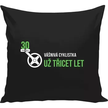 Polštář Polštář černý 40x40 cm Vášnivá cyklistka už x let