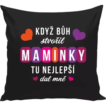 Polštář Polštář černý 40x40 cm Když Bůh stvořil maminky