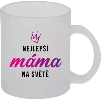 Hrnek 330 ml - skleněný matný Nejlepší máma na světě - korunka