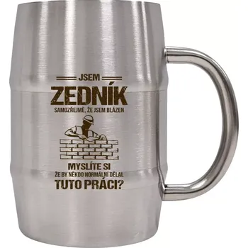 Sklenice Nerezový chladicí půllitr Samozřejmě, že jsem blázen - zedník