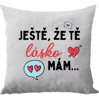 Polštář Polštář bílý 40x40 cm - dlouhý chlup Ještě, že tě lásko mám