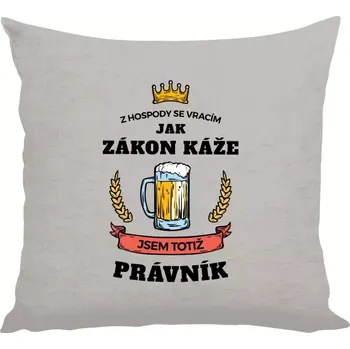 Polštář Polštář lněný 40x40 cm Z hospody se vracím - Právník
