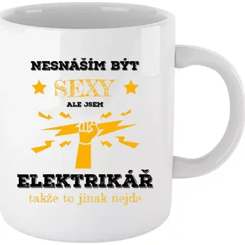 Hrnek pro elektrikáře - Nesnáším být sexy, ale jsem elektrikář - bílý 330 ml