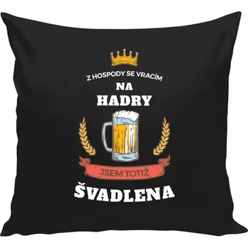 Polštář Polštář černý 40x40 cm Z hospody se vracím - Švadlena
