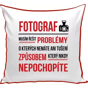 Polštář Polštář barevný 32x32 cm Musím řešit problémy - fotograf