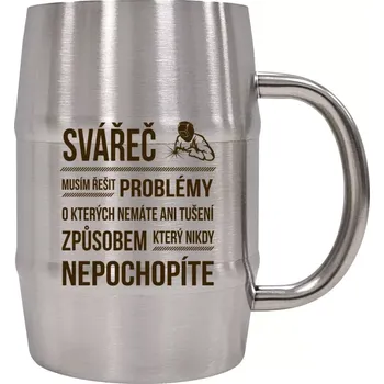 Sklenice Nerezový chladicí půllitr Musím řešit problémy - svářeč