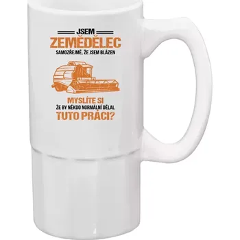 Sklenice Půllitr bílý vysoký Samozřejmě, že jsem blázen - zemědělec