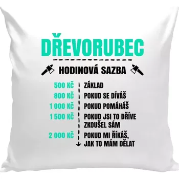 Polštář Polštář bílý 40x40 cm Hodinová sazba - dřevorubec