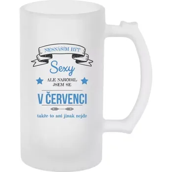 Sklenice Narozeninový půllitr - Nesnáším být sexy, ale narodil jsem se v ... - matný