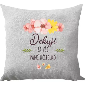 Polštář Polštář bílý 40x40 cm - dlouhý chlup Děkuji za vše, paní učitelko