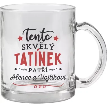 Hrnek 330 ml - skleněný Tento skvělý tatínek patří